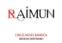 Bodegas Sinforiano  Raimun Cinco Meses Barrica Vino de la Tierra 2012 Front Label