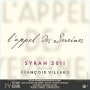 Francois Villard L'Appel des Sereines Syrah 2011 Front Label