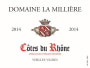 Domaine La Milliere Cotes du Rhone Vieilles Vignes 2014 Front Label