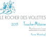 Le Rocher des Violettes Touche-Mitaine 2015 Front Label