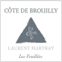 Domaine Laurent Martray Cote de Brouilly Les Feuillees 2013 Front Label