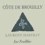 Domaine Laurent Martray Cote de Brouilly Les Feuillees 2012 Front Label
