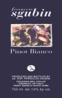 Società Agricola Ferruccio Sgubin Collio Pinot Bianco 2013 Front Label