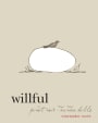 Willful Winemaker Cuvee Pinot Noir 2013 Front Label