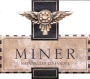 Miner Family Zinfandel 1999 Front Label