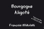 Domaine Francois Mikulski Bourgogne Aligote 2014 Front Label