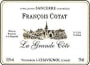 Francois Cotat Sancerre La Grande Cote 2007 Front Label