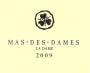 Mas des Dames La Dame 2009 Front Label