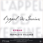 Francois Villard L'Appel des Sereines Syrah 2008 Front Label