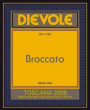 Dievole Toscana Broccatto 2008 Front Label