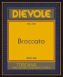 Dievole Toscana Broccatto 2009 Front Label