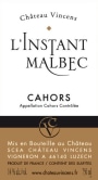 Chateau Vincens L'Instant Malbec 2010 Front Label