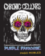 Chronic Cellars Purple Paradise Red Blend 2012 Front Label