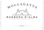 Moccagatta Barbera d'Alba 2013 Front Label