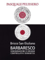 Pasquale Pelissero Bricco San Giuliano Barbaresco 2011 Front Label