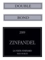 Double Bond La Vista Vineyard Zinfandel 2009 Front Label