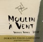 Dominique Piron Moulin a Vent Vieilles Vignes 2011 Front Label