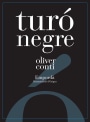 Oliver Conti Turo Negre Red Blend 2009 Front Label