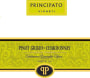 Principato Pinot Grigio-Chardonnay 2010 Front Label