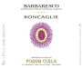 Poderi Colla Barbaresco Roncaglia 2010 Front Label
