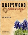 Driftwood Estate Winery Viognier 2015 Front Label