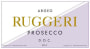 Ruggeri Prosecco Argeo 2012 Front Label