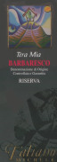 Weingut Gebruder Bart Barbaresco Tera Mia Riserva 2005 Front Label