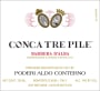 Aldo Conterno Barbera d'Alba Conca Tre Pile 2011 Front Label