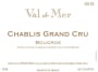 Val de Mer by Patrick Piuze Chablis Grand Cru Bougros 2012 Front Label