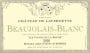 Chateau de Lavernette Beaujolais Les Vignes de la Roche Blanc 2010 Front Label
