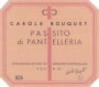 Carole Bouquet Passito Di Pantelleria 2006 Front Label