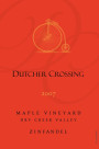 Dutcher Crossing Winery Maple Vineyard Zinfandel 2007 Front Label