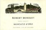 Robert Mondavi Moscato d'Oro (500ml) 1999 Front Label