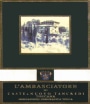 Tenuta Castelnuovo Tancredi Toscana L'Ambasciatore 2006 Front Label