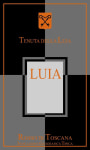Tenuta della Luia Rosso di Toscana Luia 2006 Front Label