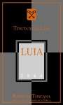 Tenuta della Luia Rosso di Toscana Luia 2004 Front Label