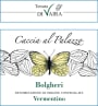 Tenuta Di Vaira di Vincenzo Di Vaira Bolgheri Caccia al Palazzo Vermentino 2015 Front Label