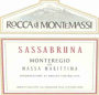 Rocca di Montemassi Monteregio di Massa Marittima Sassabruna 2005 Front Label