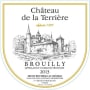 Terroirs et Talents Chateau de la Terriere Brouilly 2013 Front Label