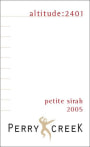 Perry Creek Altitude 2401 Petite Sirah 2005  Front Label