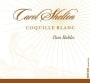 Carol Shelton Coquille Blanc 2011 Front Label