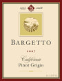 Bargetto Pinot Grigio 2007 Front Label