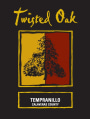 Twisted Oak Winery Tempranillo 2015 Front Label