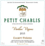 Vignoble Dampt Freres Petit Chablis Vieilles Vignes 2015 Front Label