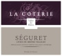 Vignobles La Coterie Cotes du Rhone Villages Seguret 2011 Front Label