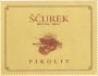 Vina Scurek Pikolit 2009 Front Label