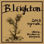 B. Leighton Olsen Brothers Vineyard Syrah 2013 Front Label