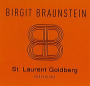Weingut Birgit Braunstein Goldberg St. Laurent 2006 Front Label