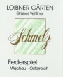 Weingut Familie Schmelz Loibner Garten Federspiel Gruner Veltliner 2011 Front Label