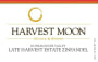 Harvest Moon Winery Late Harvest Zinfandel 2008 Front Label